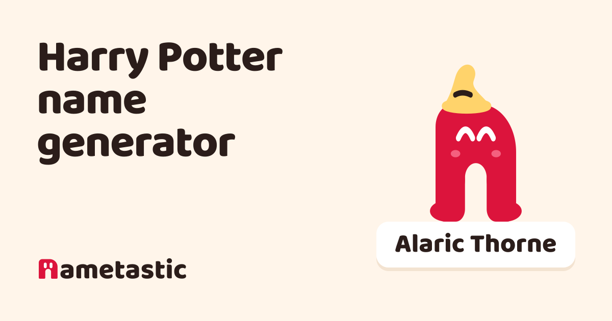 مولد أسماء Harry Potter: أسماء سحرة | Nametastic